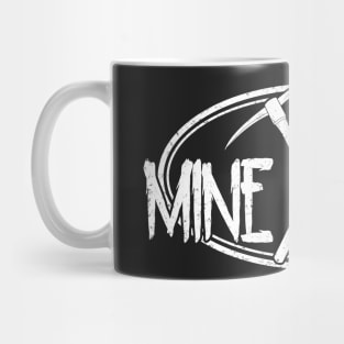 Mine Life Mug